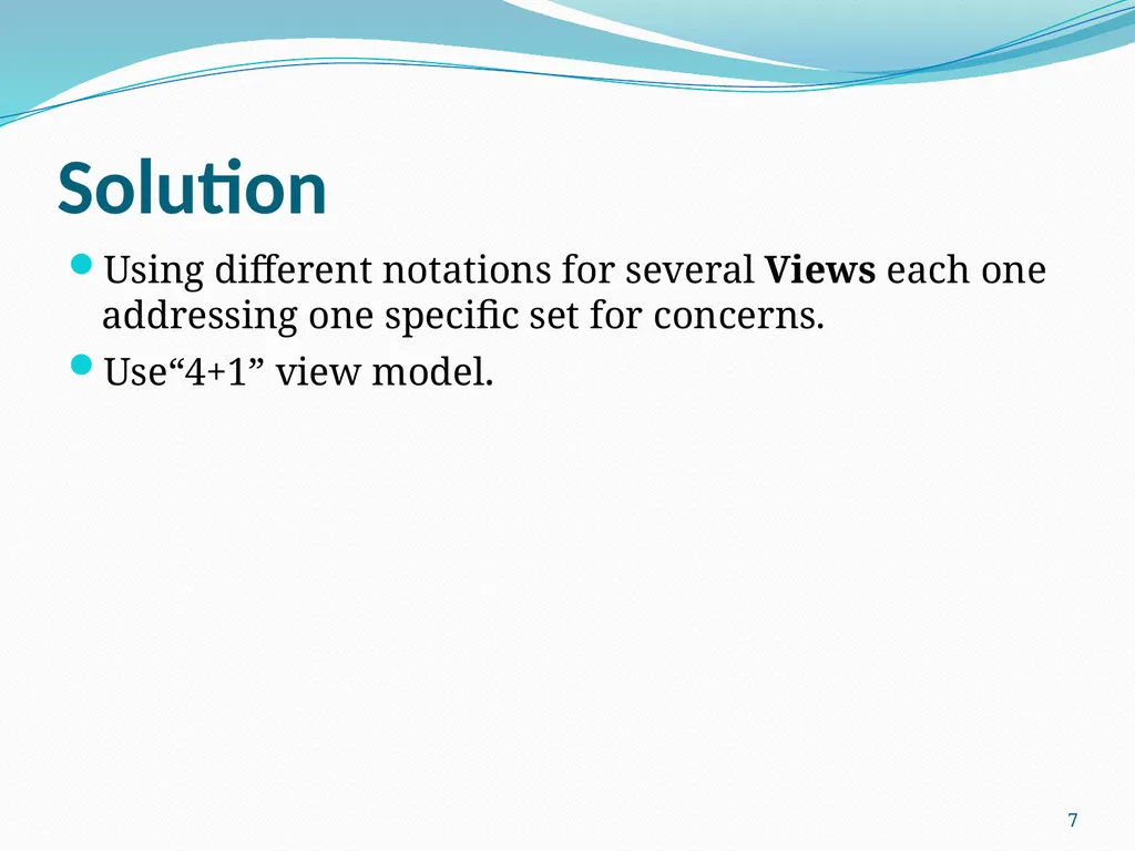 4+1 View Model of Software Architecture Presented - slide 7 of 28