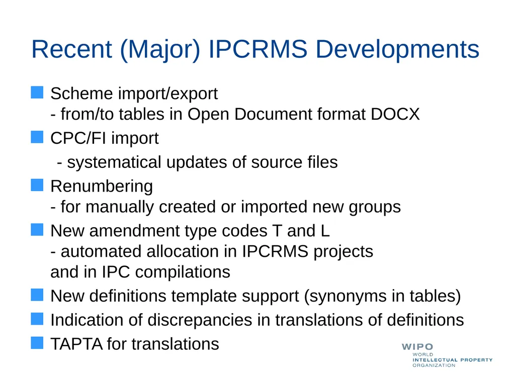 Recent Developments in IPCRMS IPC Section, WIPO - slide 5 of 5