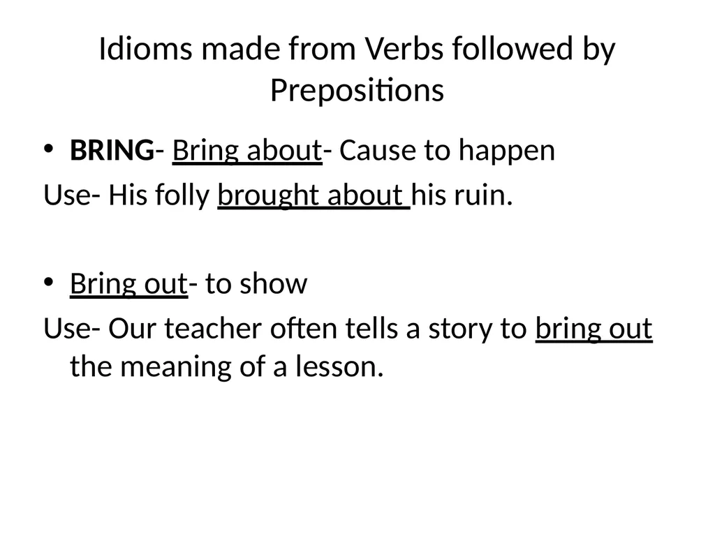 Unit- V Proverbs and Maxims Idioms and Phrases - slide 5 of 10
