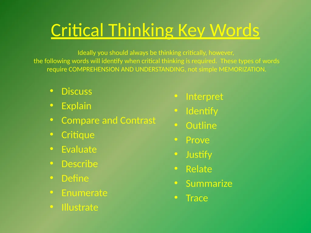 Critical Thinking “The important thing is not to - slide 15 of 17