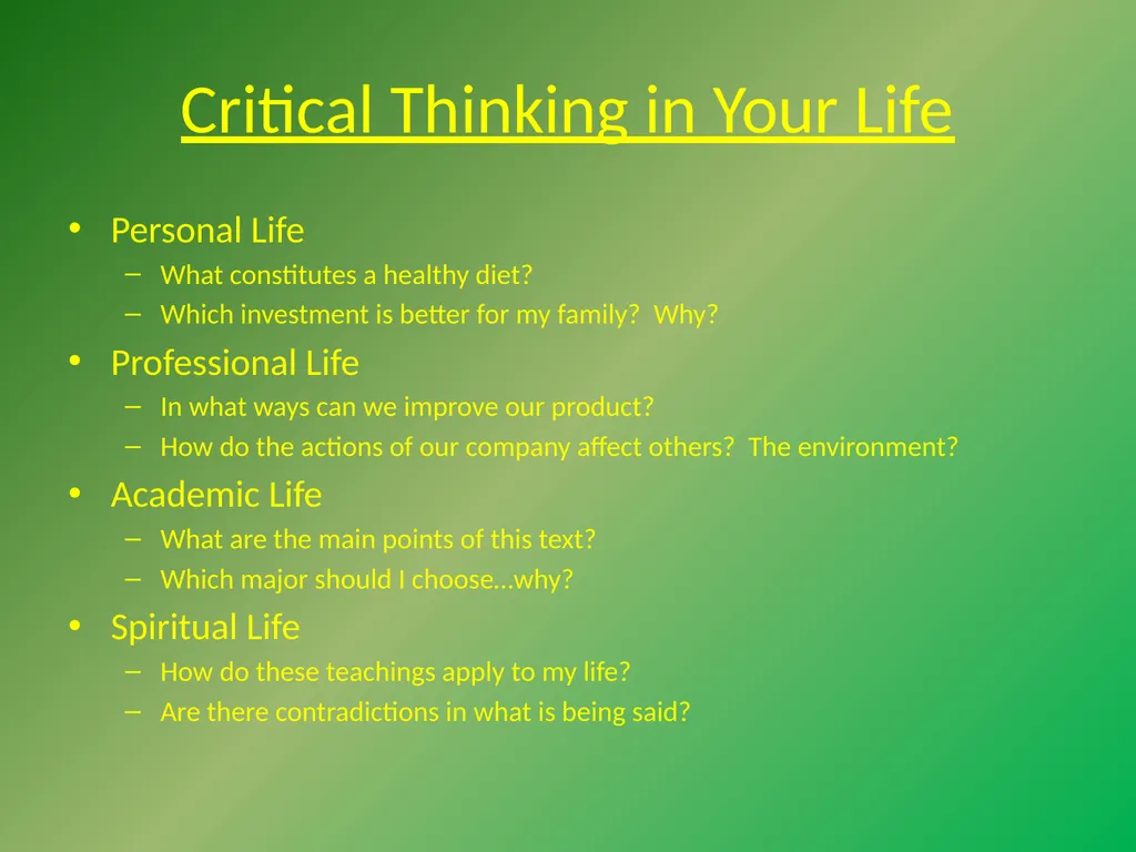 Critical Thinking “The important thing is not to - slide 2 of 17