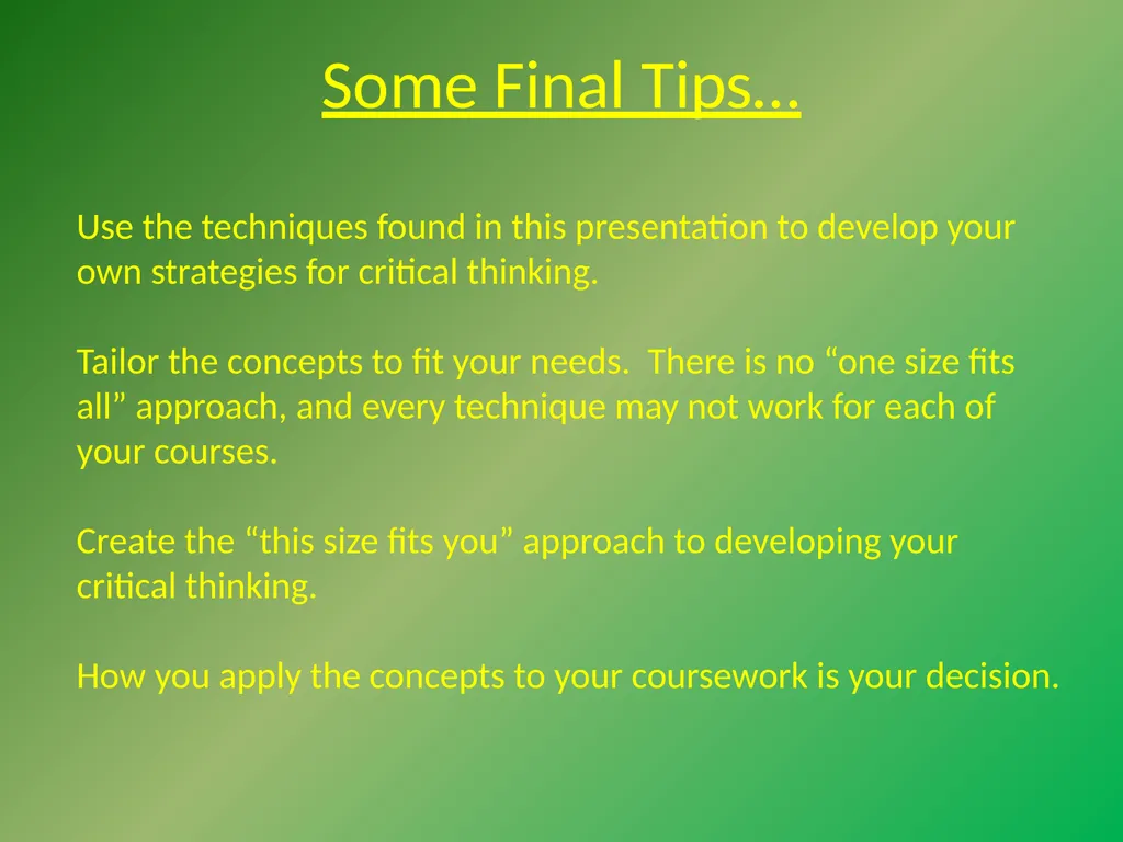 Critical Thinking “The important thing is not to - slide 16 of 17