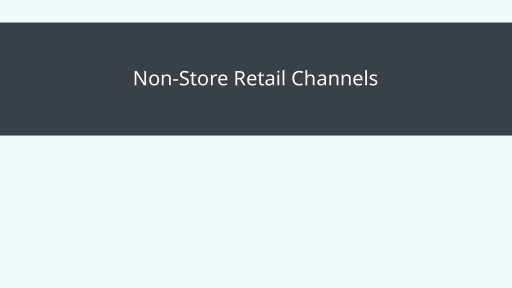 Retail Management Module 3: Multichannel Retail - slide 9 of 25