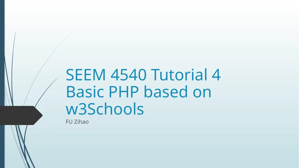 SEEM 4540 Tutorial 4 Basic PHP based on w3Schools - slide 1 of 22