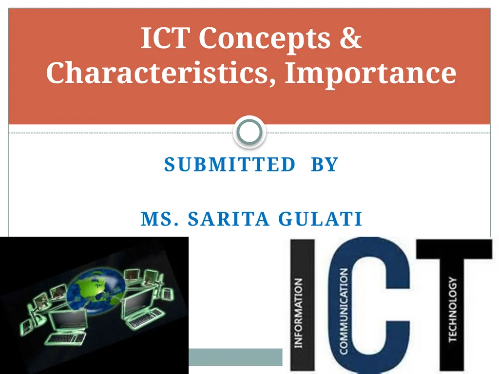 Submitted by Ms. SARITA GULATI ICT Concepts &