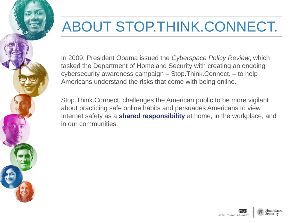 STOP.THINK.CONNECT™ NATIONAL CYBERSECURITY - slide 2 of 13