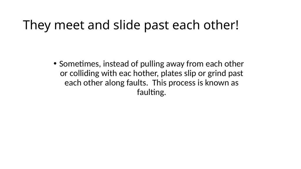 Plate Tectonics They’re Pulling Apart! When plates - slide 9 of 12