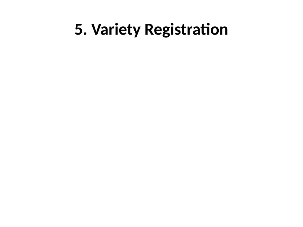 Chapter 5 Variety Development Strategy and Stage - slide 29 of 34