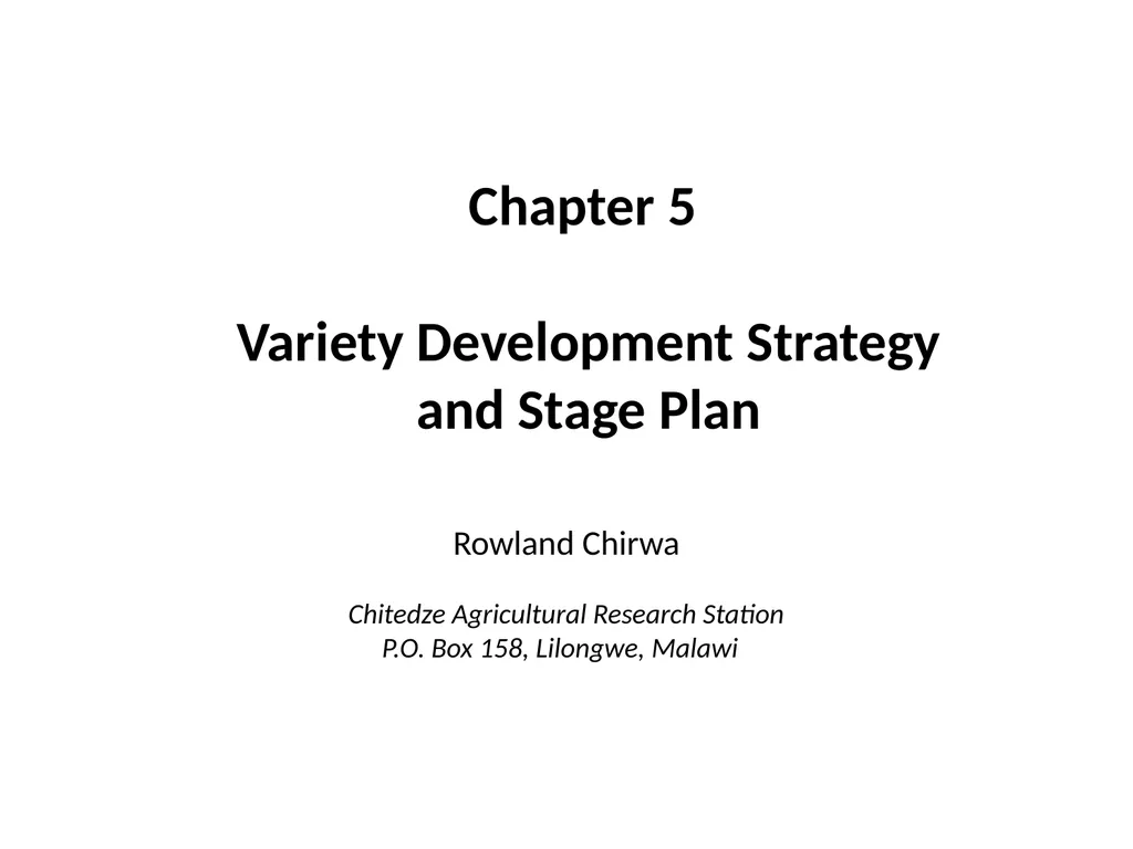 Chapter 5 Variety Development Strategy and Stage - slide 2 of 34