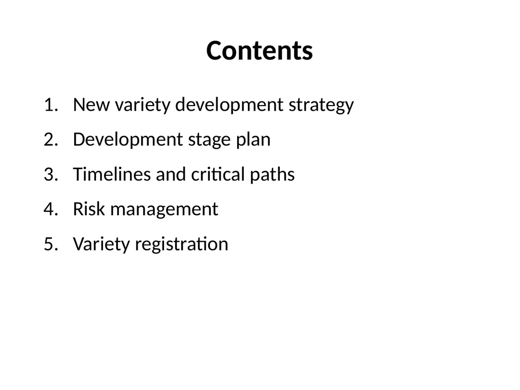 Chapter 5 Variety Development Strategy and Stage - slide 4 of 34