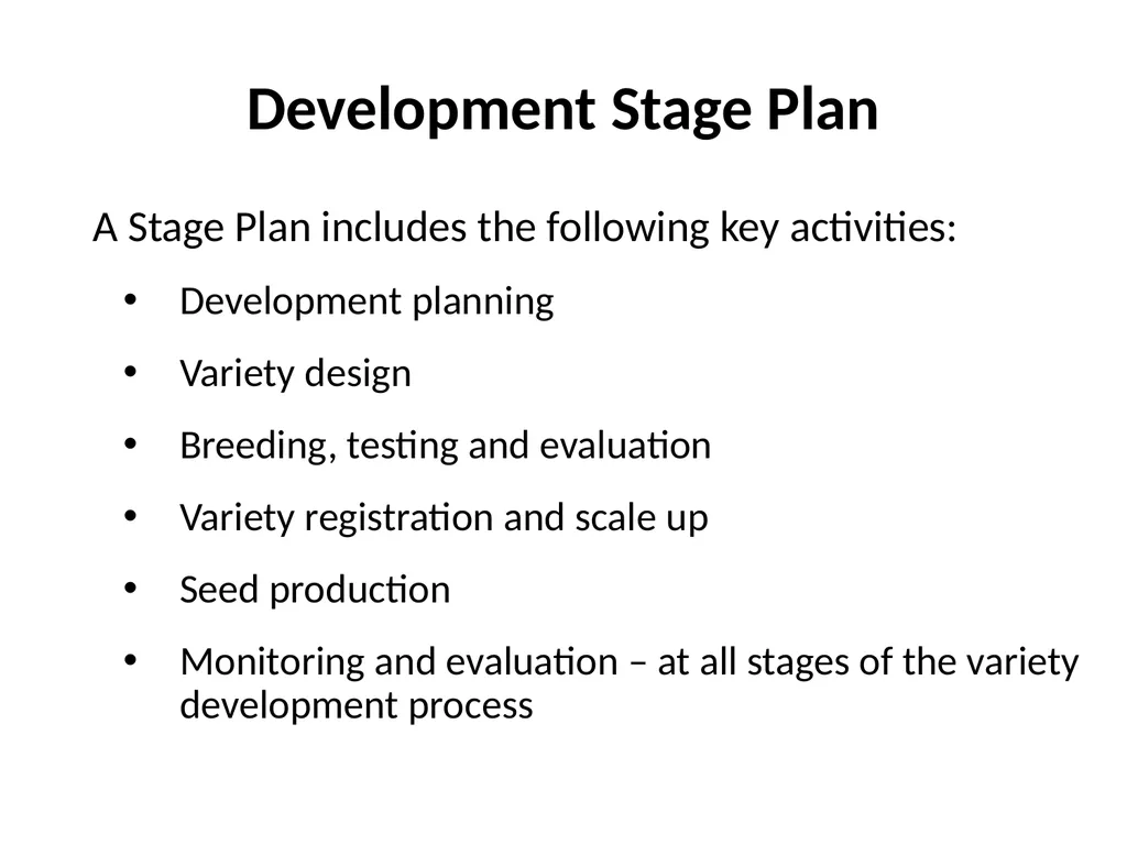 Chapter 5 Variety Development Strategy and Stage - slide 11 of 34