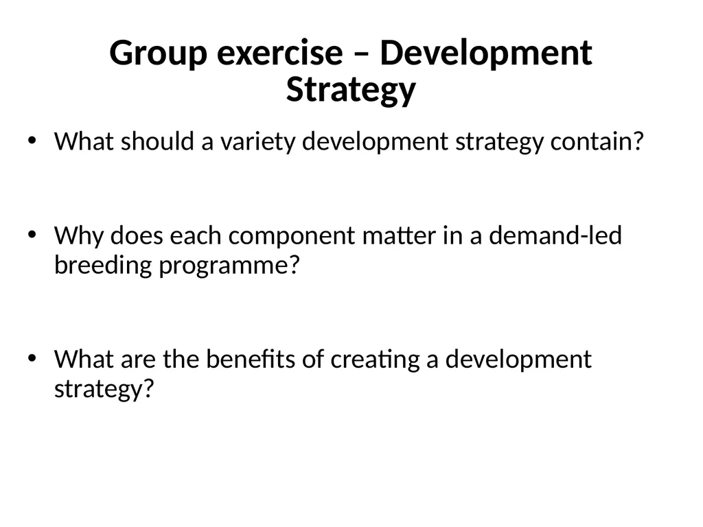 Chapter 5 Variety Development Strategy and Stage - slide 8 of 34