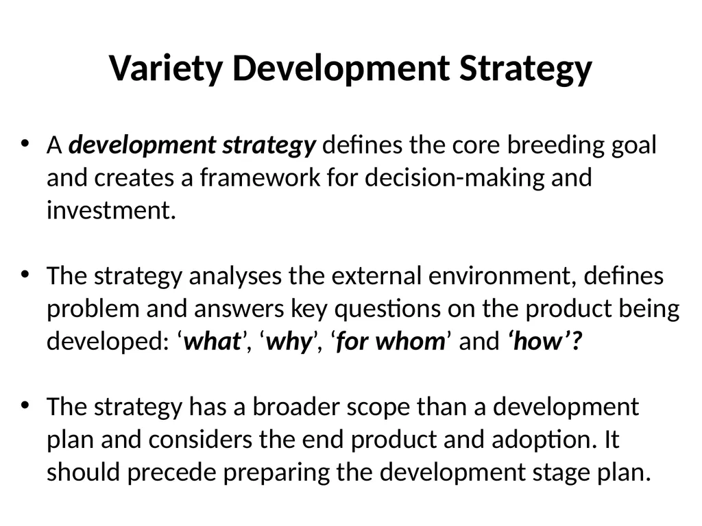Chapter 5 Variety Development Strategy and Stage - slide 6 of 34