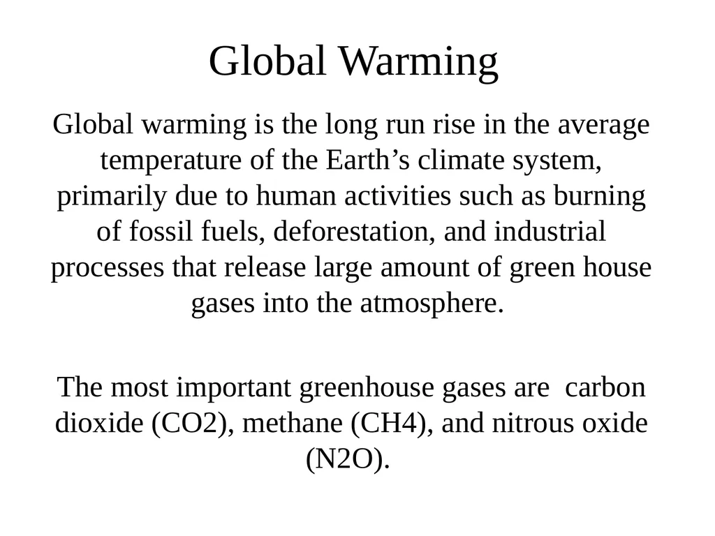 Global Warming Global warming is the long run rise - slide 1 of 7