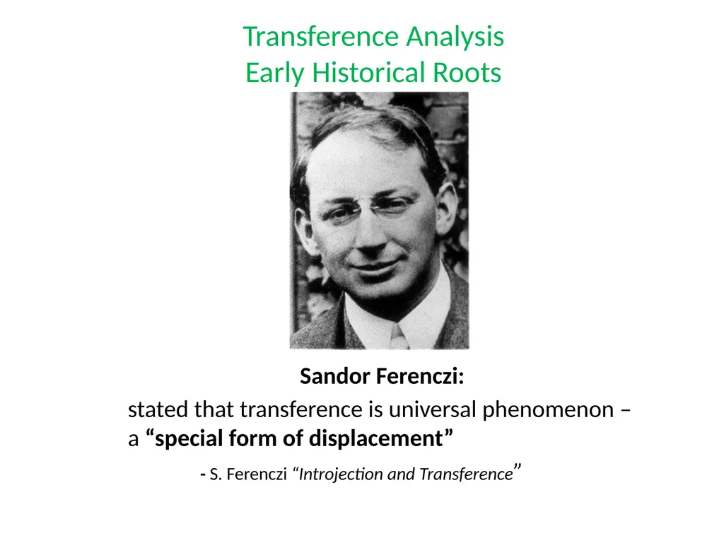What is Psychoanalysis & What is Transference - slide 10 of 37