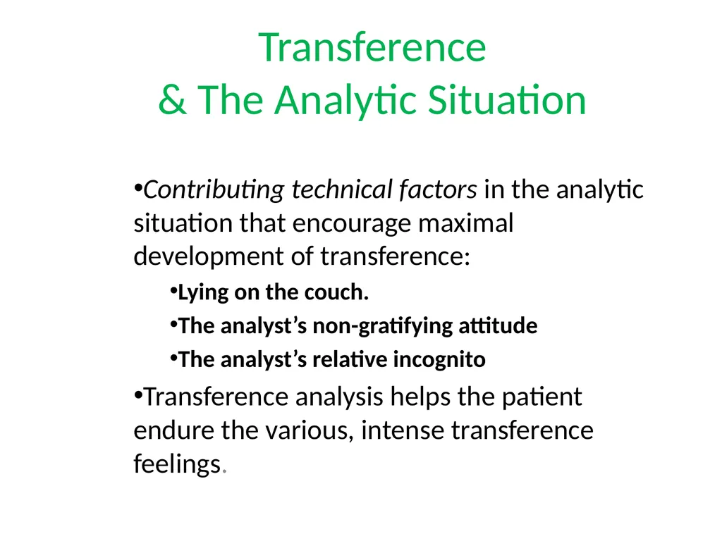 What is Psychoanalysis & What is Transference - slide 25 of 37