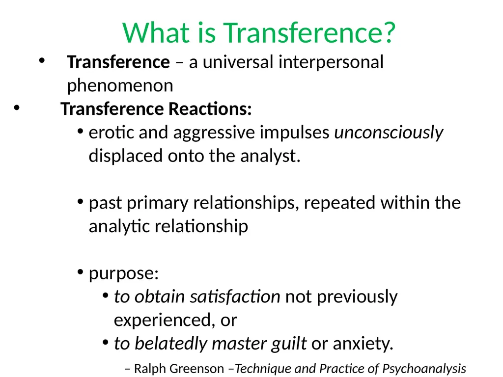 What is Psychoanalysis & What is Transference - slide 16 of 37