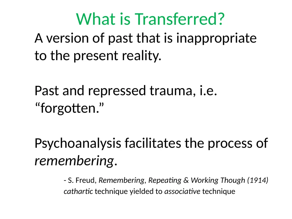 What is Psychoanalysis & What is Transference - slide 19 of 37