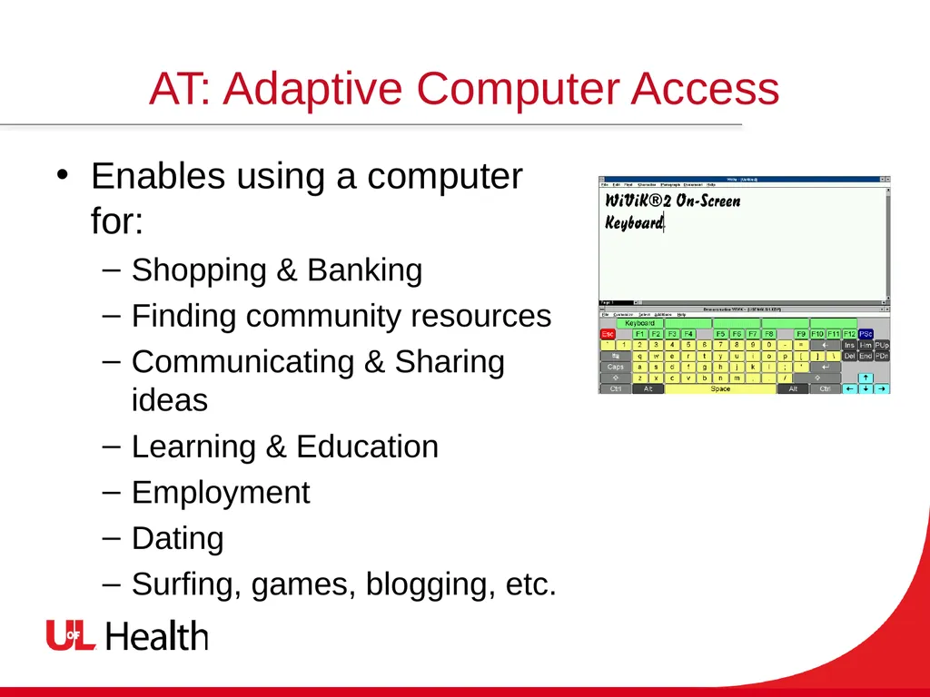 Assistive Technology Using the power of technology - slide 15 of 27