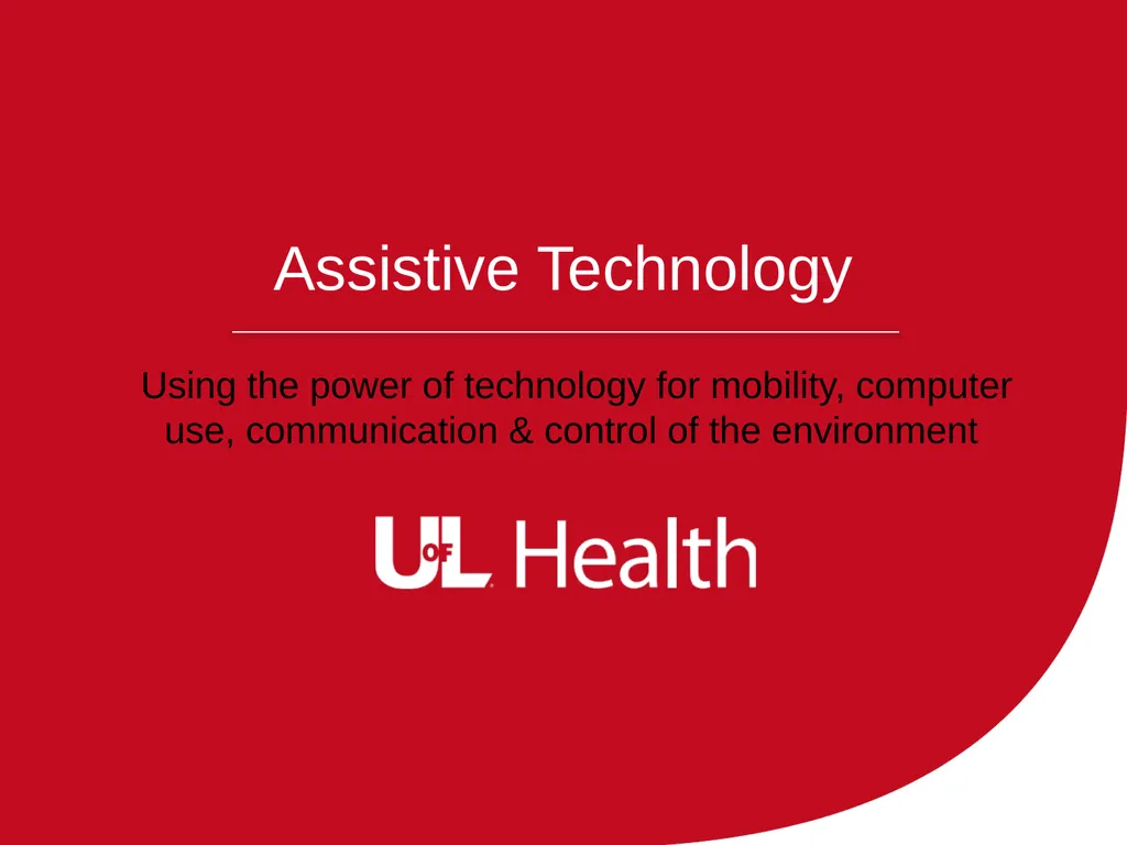 Assistive Technology Using the power of technology - slide 1 of 27