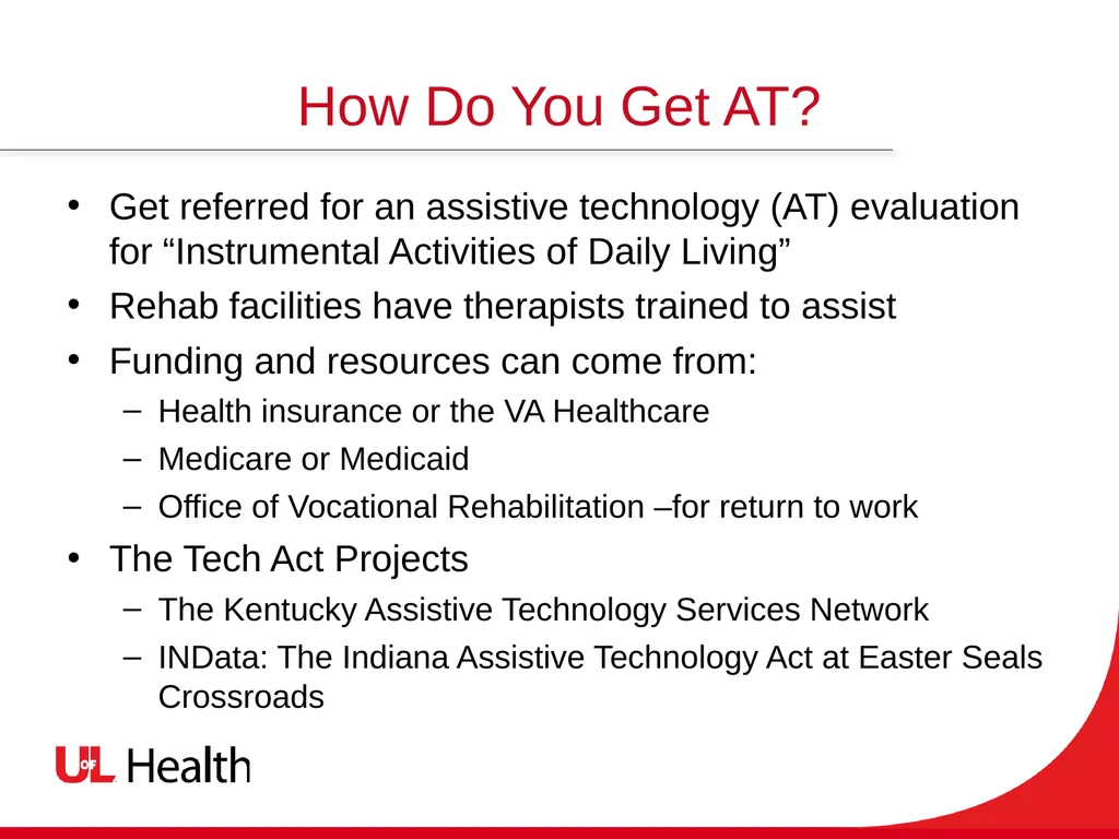 Assistive Technology Using the power of technology - slide 25 of 27