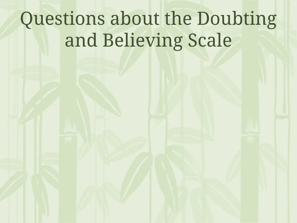 Doubting and Believing: At Rest, Methodological - slide 5 of 25
