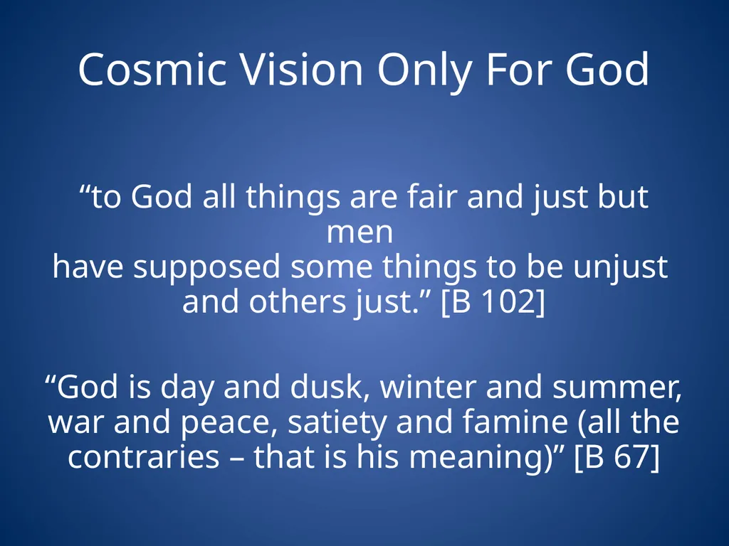 Heraclitus & Parmenides Heraclitus’ task Unity of - slide 5 of 23