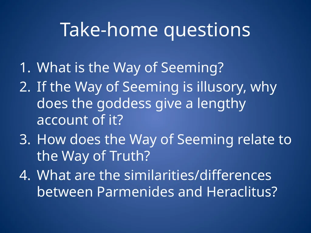 Heraclitus & Parmenides Heraclitus’ task Unity of - slide 23 of 23