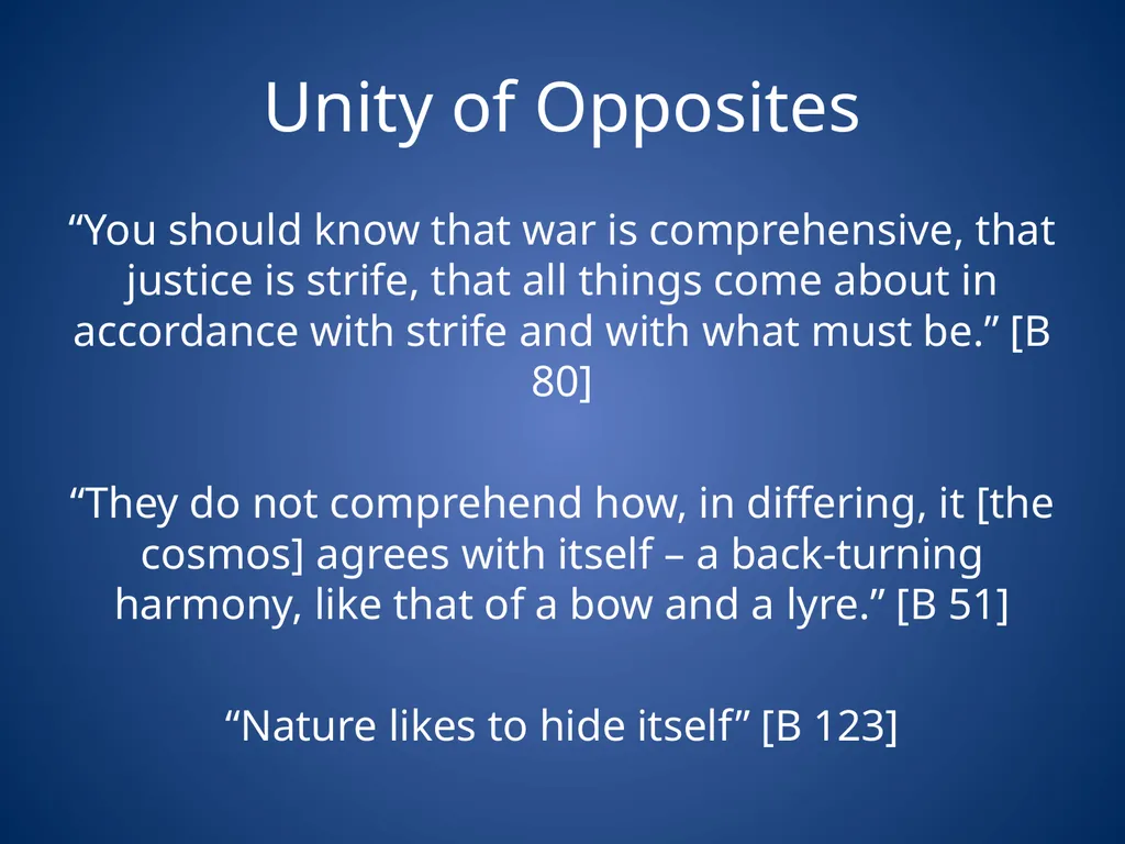 Heraclitus & Parmenides Heraclitus’ task Unity of - slide 6 of 23