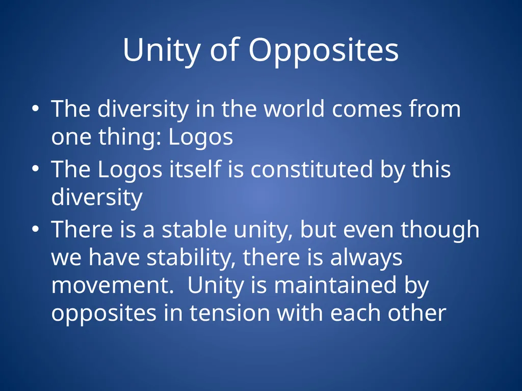 Heraclitus & Parmenides Heraclitus’ task Unity of - slide 7 of 23