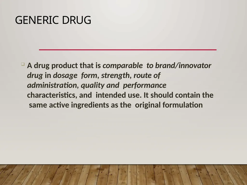 GENERIC DRUGS PRODUCT DEVELOPMENT GENERIC DRUG A - slide 2 of 20