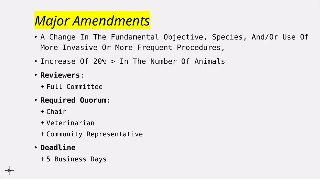 Animal Use Protocol Reviews Procedures and - slide 16 of 22