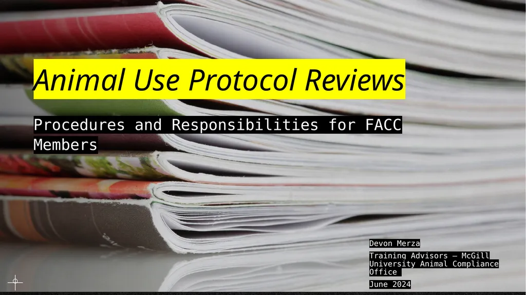 Animal Use Protocol Reviews Procedures and
