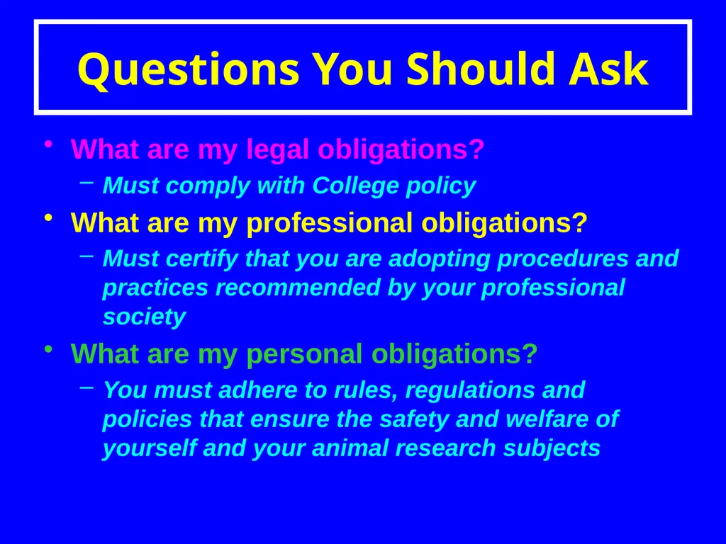 The Role and Responsibilities of Those Using - slide 7 of 14