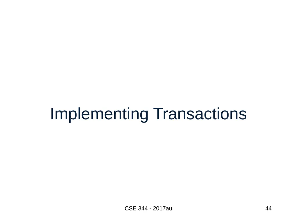 Introduction to Data Management CSE 344 Unit 7: - slide 44 of 111