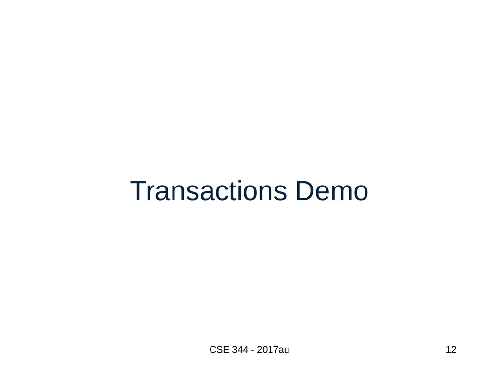 Introduction to Data Management CSE 344 Unit 7: - slide 12 of 111