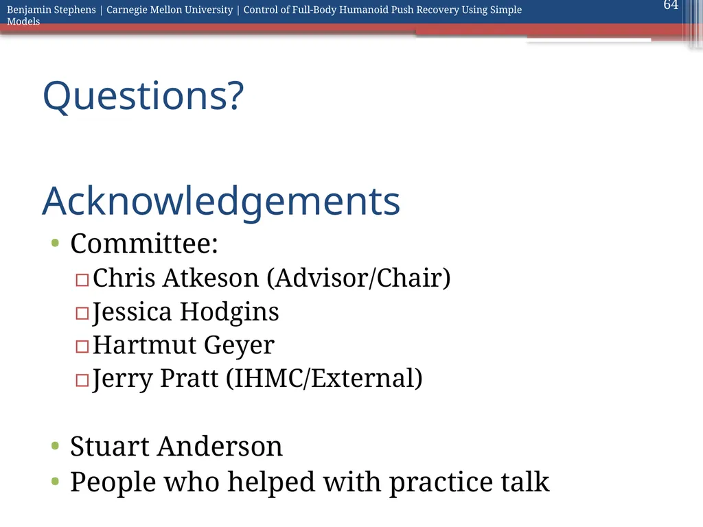 Control of Full Body Humanoid Push Recovery Using - slide 64 of 64