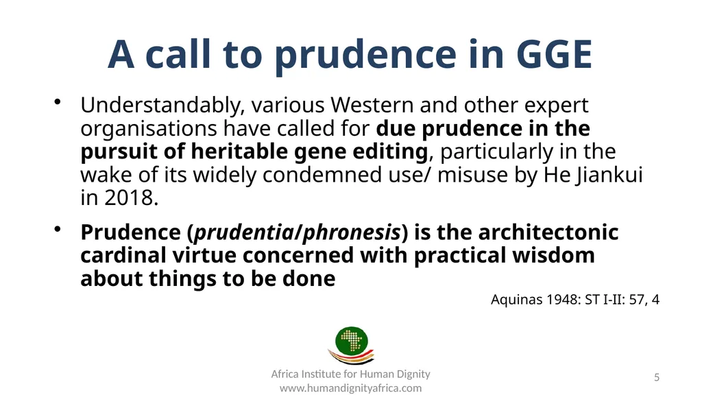 Prudence in Germline Gene Editing The Urgent Need - slide 5 of 20