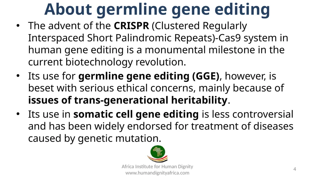 Prudence in Germline Gene Editing The Urgent Need - slide 4 of 20