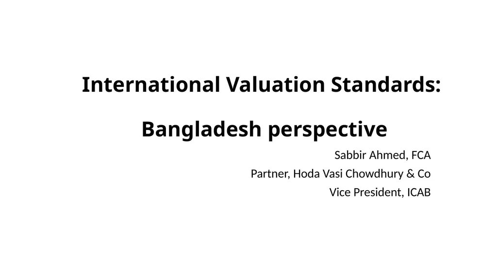 International Valuation Standards: Bangladesh - slide 1 of 28