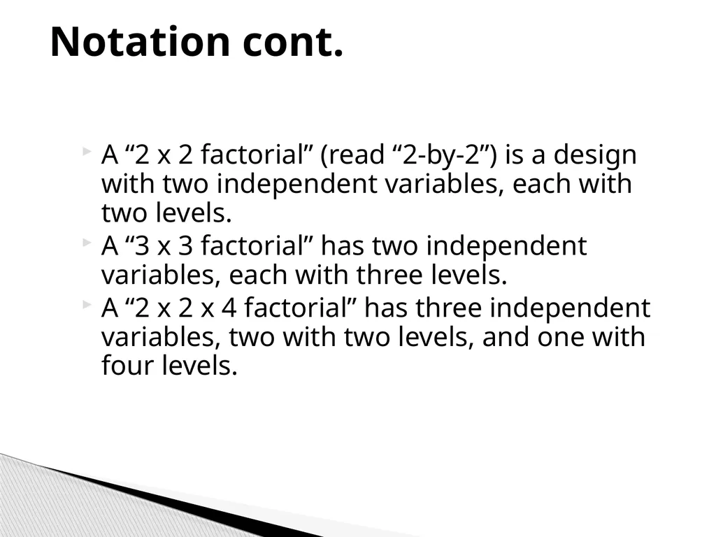 True Experiments: Multifactorial Designs Also - slide 4 of 37