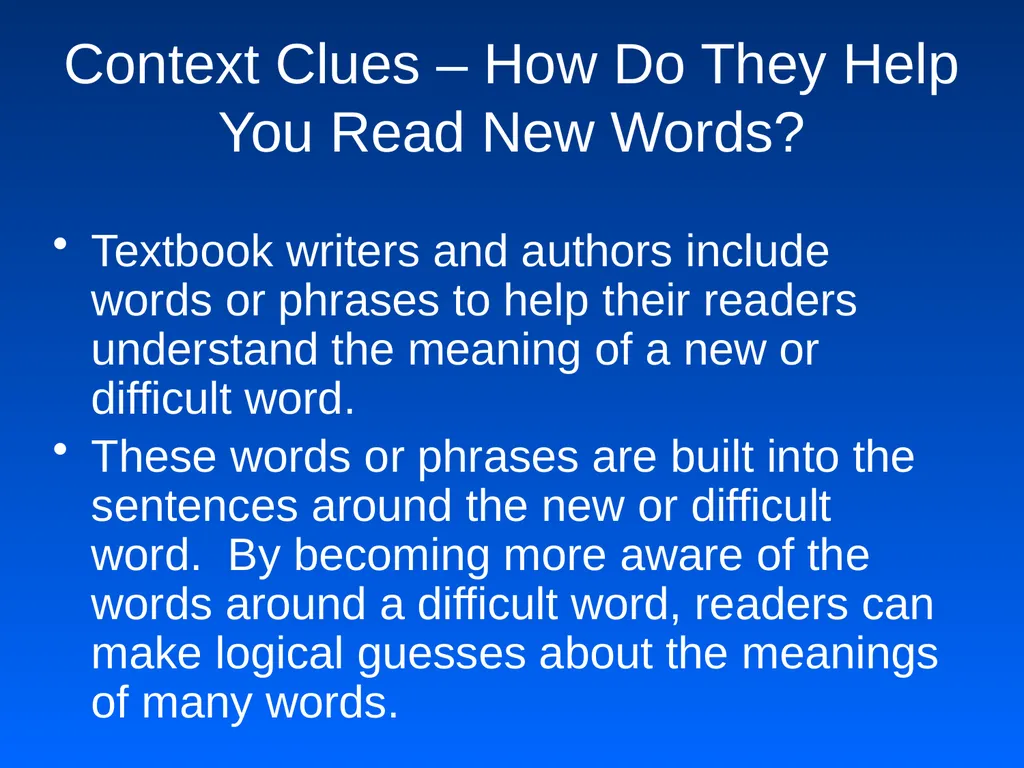Context Clues: You be the Detective Context Clues - slide 3 of 14