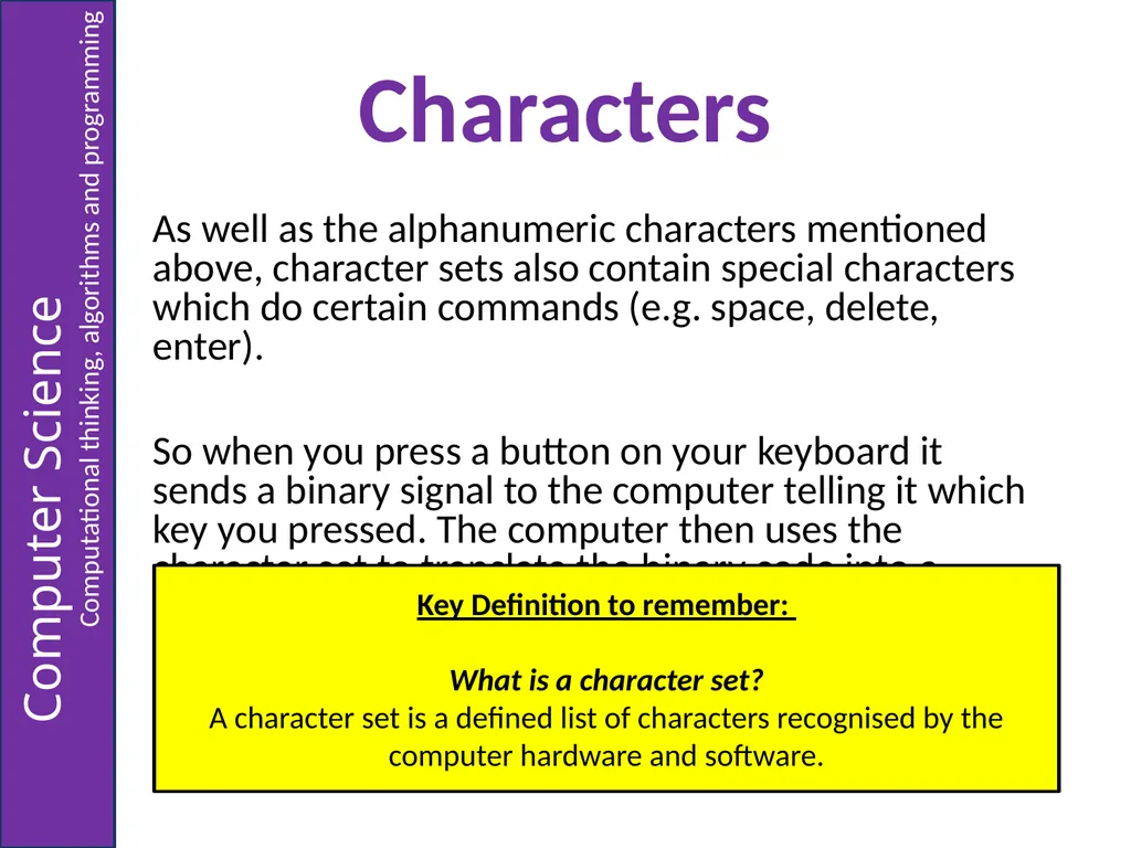 Representing Characters 2.6 – Representing Data - slide 3 of 12
