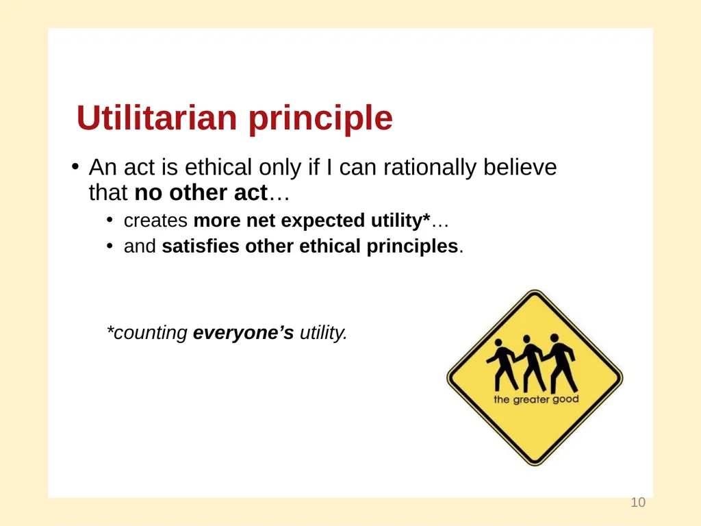 Utilitarian Principle A Course in Business Ethics - slide 10 of 15