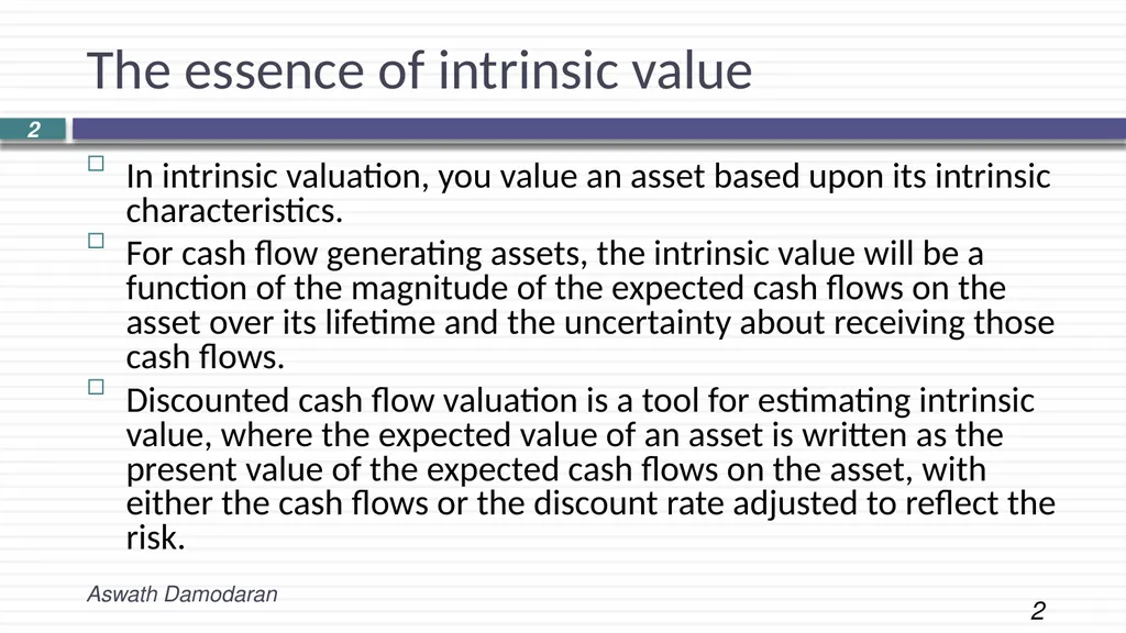 Session 2: INTRINSIC VALUATION Laying the - slide 2 of 9