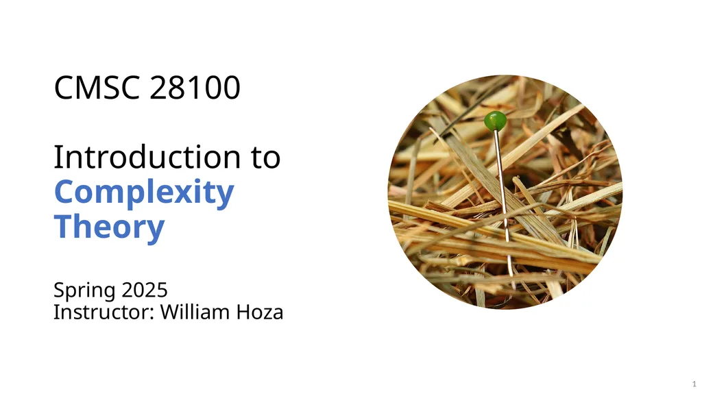 1 CMSC 28100 Introduction to Complexity Theory - slide 1 of 26