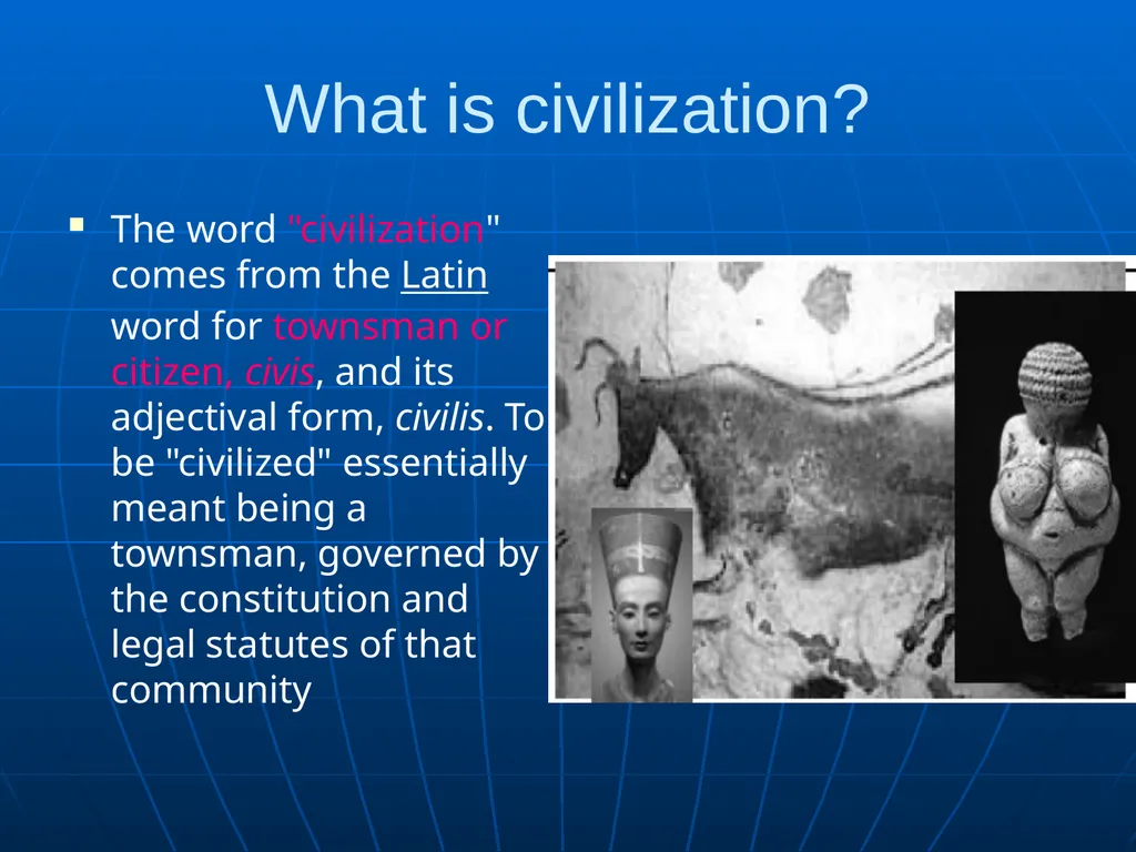What is civilization? The word "civilization" - slide 1 of 7