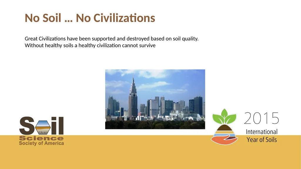 Soils Support Civilization Presented by Great - slide 10 of 14