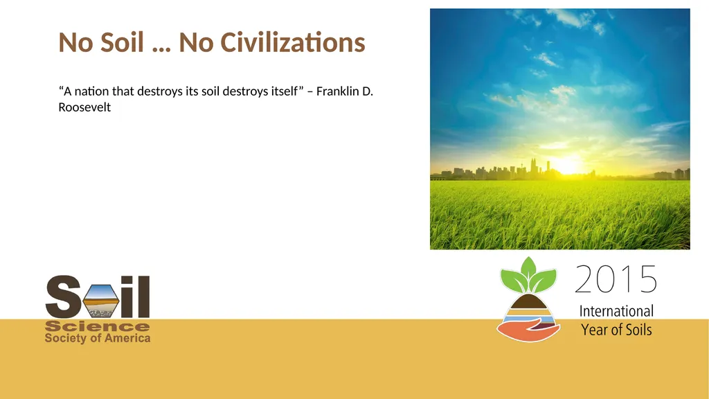 Soils Support Civilization Presented by Great - slide 11 of 14