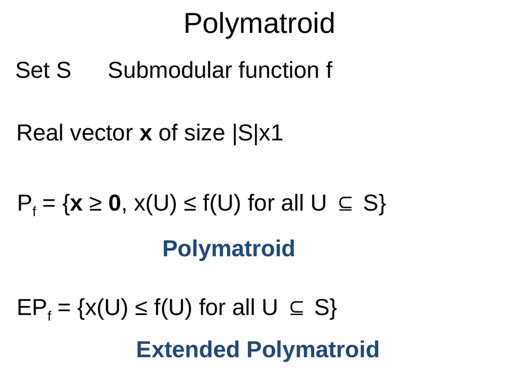 Submodularity Reading Group Polymatroid M. Pawan - slide 5 of 17
